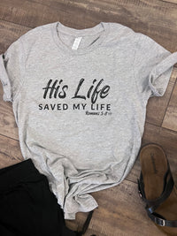 His Life Tee